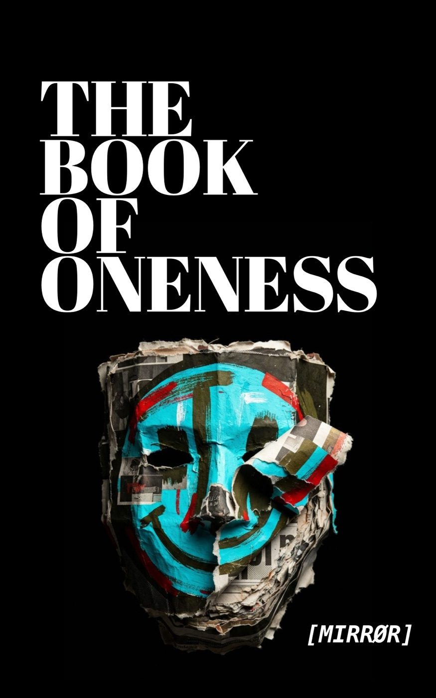 THE BOOK OF ONENESS by [MIRRØR]